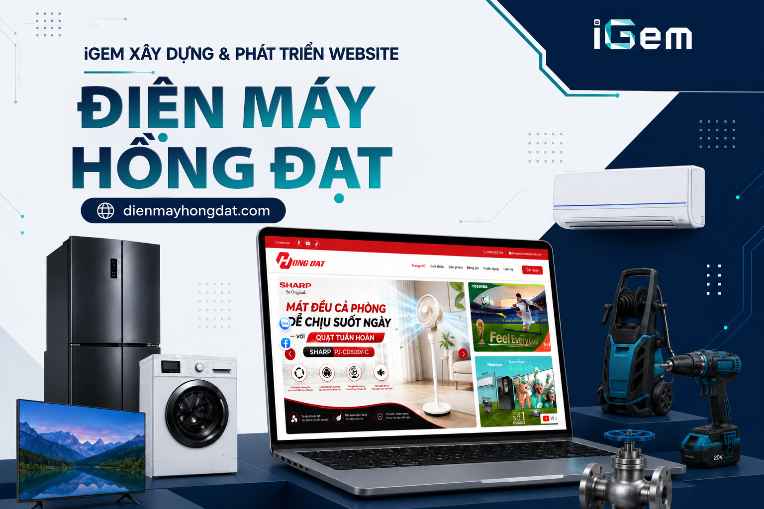 iGEM XÂY DỰNG VÀ PHÁT TRIỂN WEBSITE ĐIỆN MÁY HỒNG ĐẠT